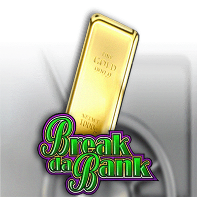 Break Da Bank